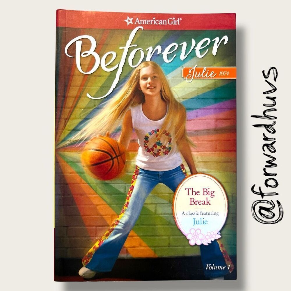 Julie 1974: The Big Break – American Girl Beforever (Paperback)
